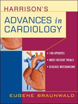 Hardcover Harrison's Advances in Cardiology; A Companion to Harrison's Principles of Internal Medicine Book