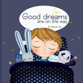 Paperback Good dreams are on the way Book