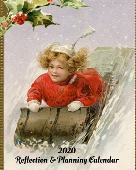 Paperback 2020 Reflection & Planning Calendar: Everything you need for the year to organize and reflect on your life Book