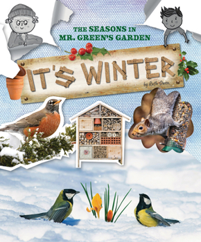 It's Winter - Book  of the Seasons in Mr. Green's Garden