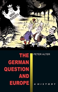 Hardcover The German Question & Europe: A History Book