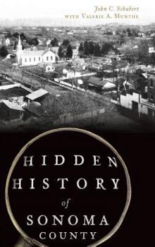 Hidden History of Sonoma County