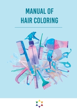 Paperback Manual of hair coloring Book