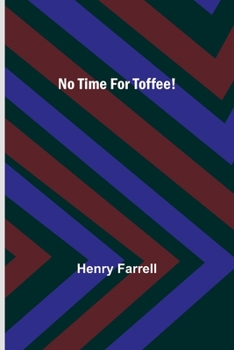 Paperback No Time For Toffee! Book