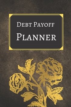 Debt payoff planner: Paying off debts Logbook |Personal/ Business Monthly Budget Planner| Budgeting & Money Management| Bill Paying tracking Book| Debt free Journal Planner
