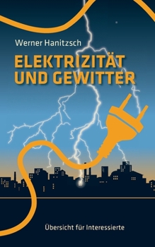 Elektrizität und Gewitter: Übersicht für Interessierte