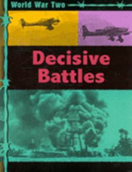 Hardcover World War Two: Decisive Battles Book