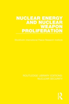 Paperback Nuclear Energy and Nuclear Weapon Proliferation Book