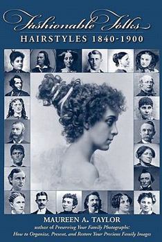 Paperback Fashionable Folks Hairstyles 1840-1900 Book