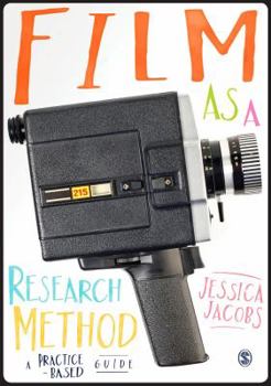 Paperback Film as a Research Method: A Practice-Based Guide Book