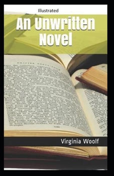 Paperback An Unwritten Novel Illustrated Book