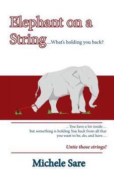 Paperback Elephant on a String: What's holding You back? Book