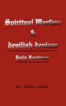 Paperback Spiritual Warfare and devilish devices: Daily Readings Book