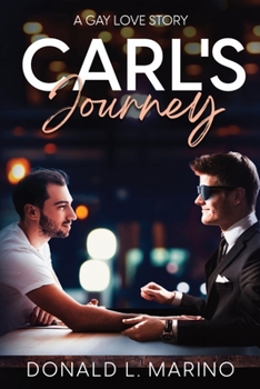 Paperback Carl's Journey: A Gay Love Story Book