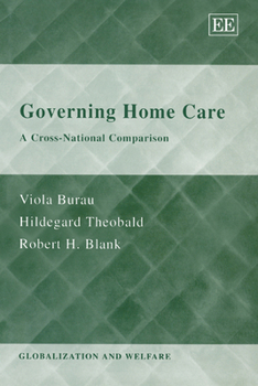 Hardcover Governing Home Care: A Cross-National Comparison (Globalization and Welfare series) Book