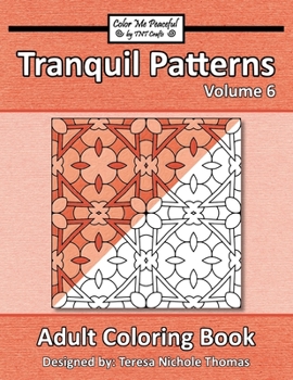 Paperback Tranquil Patterns Adult Coloring Book, Volume 6 Book
