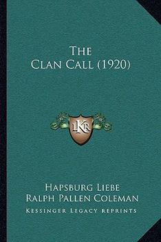 Paperback The Clan Call (1920) Book