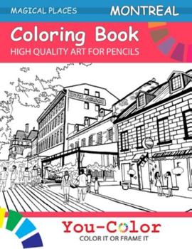 Paperback Montreal Coloring Book: Magical Places Coloring Books Book