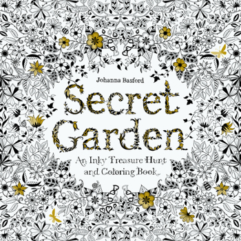 Paperback Secret Garden: An Inky Treasure Hunt and Coloring Book for Adults Book