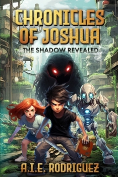 Chronicles of Joshua: The Shadow Revealed