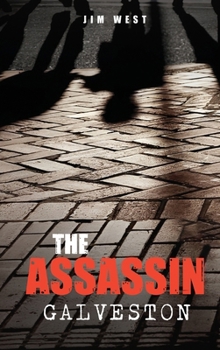 The Assassin Galveston