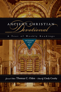 Ancient Christian Devotional: A Year of Weekly Readings: Lectionary Cycle C - Book #3 of the Ancient Christian Devotional