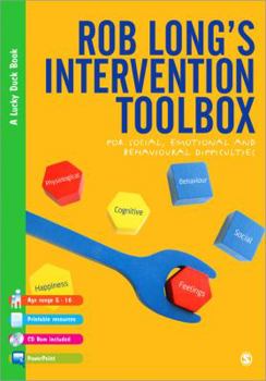 Rob Long's Intervention Toolbox: For Social, Emotional and Behavioural Difficulties