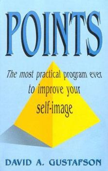 Paperback Points: The Most Practical Program Ever to Improve Your Self-Image Book