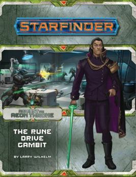 Paperback Starfinder Adventure Path: The Rune Drive Gambit (Against the Aeon Throne 3 of 3) Book