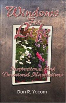 Paperback Windows for Life: Inspirational and Devotional Illustrations Book
