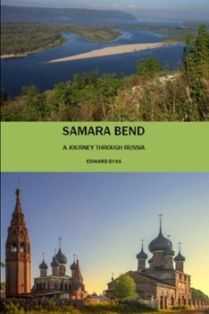 Paperback Samara Bend: Travels in Russia Book