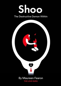 Paperback Shoo: The Destructive Demon Within Book