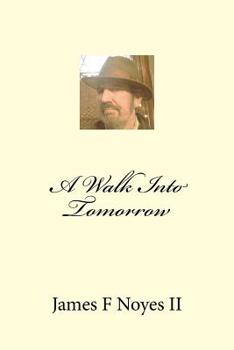 Paperback A Walk Into Tomorrow Book