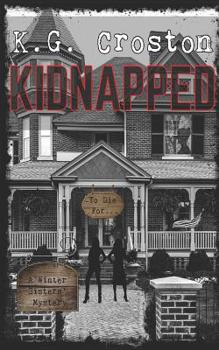 Paperback Kidnapped: A Winters Sisters Cozy Mystery Book