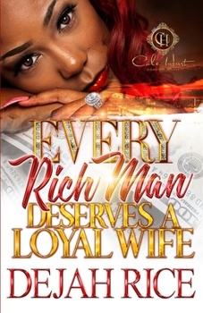 Paperback Every Rich Man Deserves A Loyal Wife Book