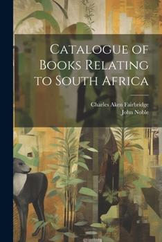 Paperback Catalogue of Books Relating to South Africa Book
