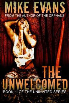 The Unwelcomed - Book #3 of the Uninvited