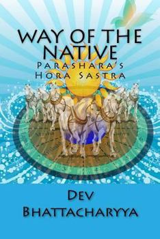 Paperback Way of the native: Parasara's Hora Sastra Book