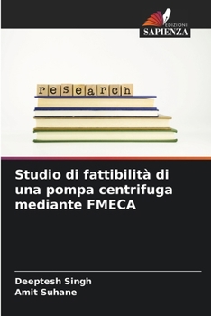 Paperback Studio di fattibilità di una pompa centrifuga mediante FMECA [Italian] Book