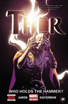 Thor, Volume 2: Who Holds the Hammer? - Book #2 of the Thor (2014) (Collected Editions)