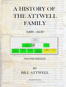 Paperback A History of the Attwell Family 1200-1650 Book