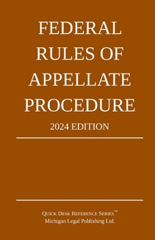 Paperback Federal Rules of Appellate Procedure; 2024 Edition: With Appendix of Length Limits and Official Forms Book