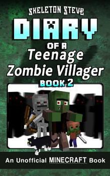 Paperback Diary of a Teenage Minecraft Zombie Villager - Book 2: Unofficial Minecraft Books for Kids, Teens, & Nerds - Adventure Fan Fiction Diary Series Book