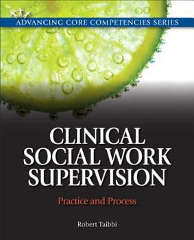 Paperback Clinical Social Work Supervision: Practice and Process Book