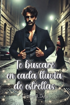 Te buscaré en cada lluvia de estrellas (¿Amor o... sexo?) (Spanish Edition) - Book #5 of the ¿Amor o... sexo?