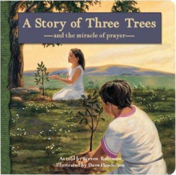 Board book A Story of Three Trees: And the Miracle of Prayer Book