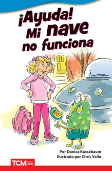 Paperback ¡Ayuda! Mi Nave No Funciona [Spanish] Book