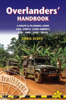 Paperback Overlanders' Handbook: Worldwide Route & Planning Guide: Car,4wd, Van, Truck Book