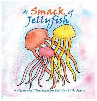 Hardcover A Smack of Jellyfish Book