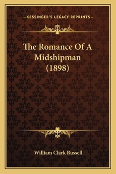 Paperback The Romance Of A Midshipman (1898) Book